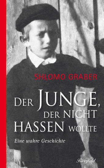 Der Junge der nicht hassen wollte main product photo