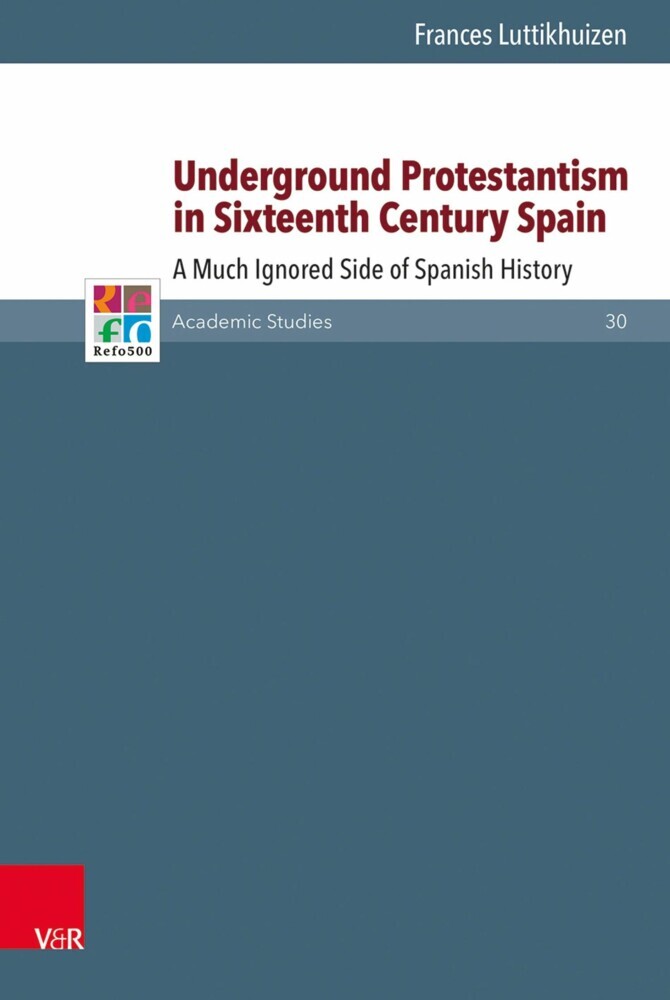 Underground Protestantism in Sixteenth Century Spain main product photo
