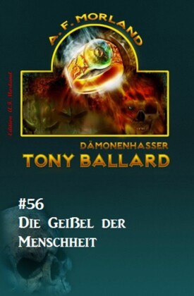 Tony Ballard #56: Die Geißel des Menschheit