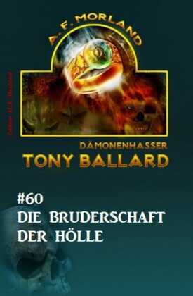 Tony Ballard #60: Die Bruderschaft der Hölle