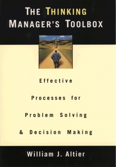 Thinking Managers Toolbox: Effective Processes for Problem Solving and Decision Making main product photo