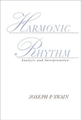 Harmonic Rhythm: Analysis and Interpretation