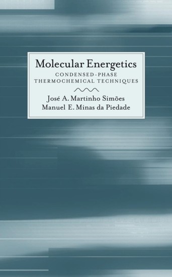 Molecular Energetics: Condensed-Phase Thermochemical Techniques main product photo