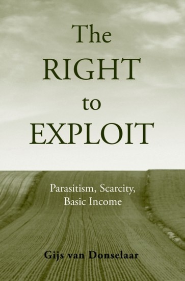 Right to Exploit: Parasitism, Scarcity, and Basic Income main product photo