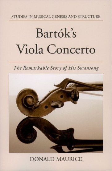 Bartoks Viola Concerto: The Remarkable Story of His Swansong main product photo