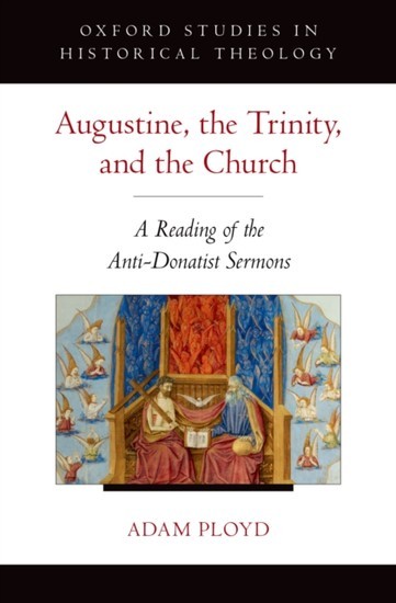 Augustine, the Trinity, and the Church: A Reading of the Anti-Donatist Sermons main product photo