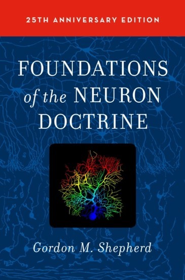 Foundations of the Neuron Doctrine: 25th Anniversary Edition main product photo