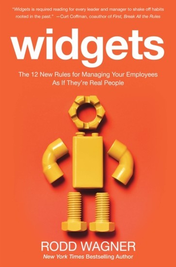 Widgets: The 12 New Rules for Managing Your Employees as if They're Real People main product photo