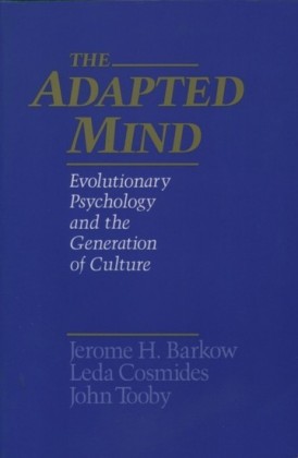 Adapted Mind: Evolutionary Psychology and the Generation of Culture
