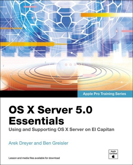 OS X Server 5.0 Essentials - Apple Pro Training Series main product photo