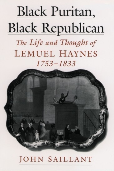 Black Puritan, Black Republican: The Life and Thought of Lemuel Haynes, 1753-1833 main product photo