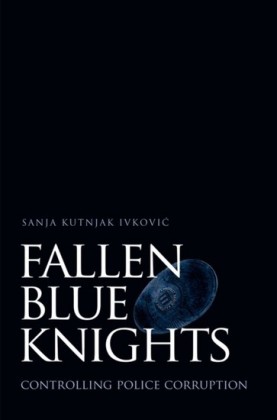 Fallen Blue Knights: Controlling Police Corruption