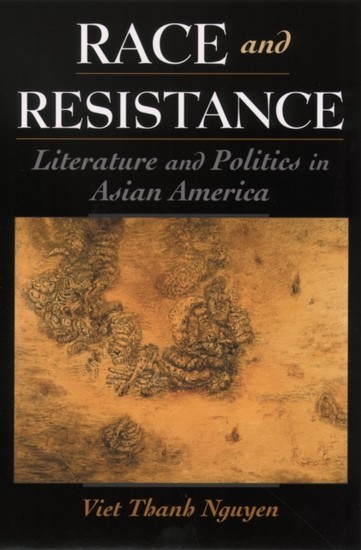 Race and Resistance: Literature and Politics in Asian America main product photo