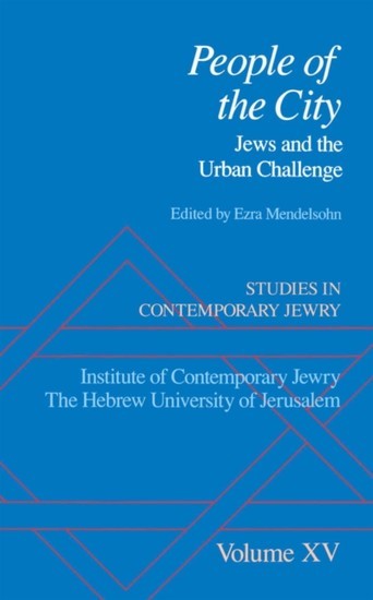 Studies in Contemporary Jewry: Volume XV: People of the City: Jews and the Urban Challenge main product photo
