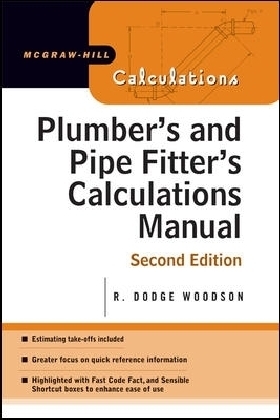 Plumber's and Pipe Fitter's Calculations Manual