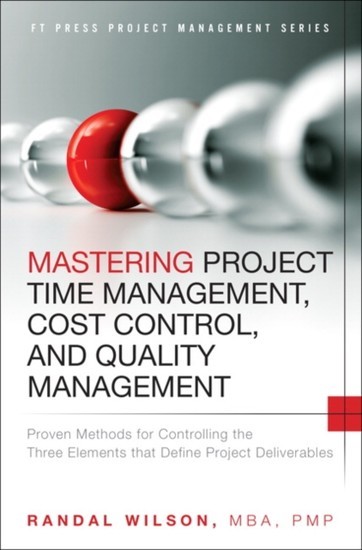 Mastering Project Time Management, Cost Control, and Quality Management main product photo