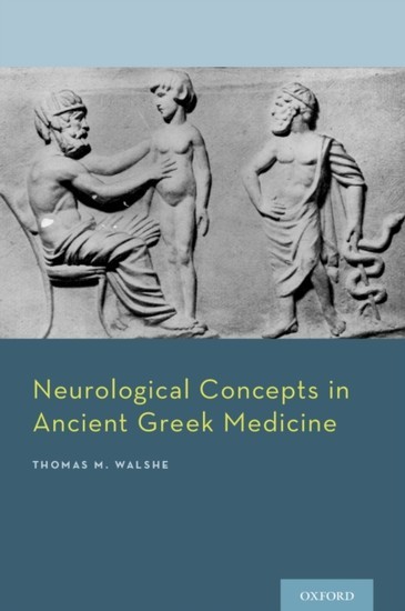 Neurological Concepts in Ancient Greek Medicine main product photo