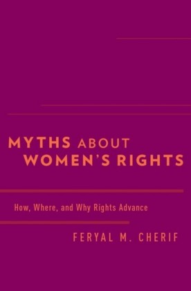 Myths about Womens Rights: How, Where, and Why Rights Advance