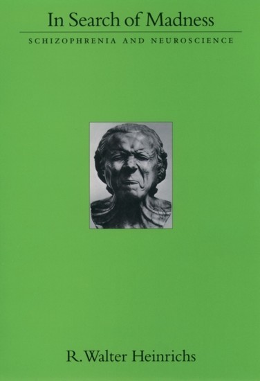 In Search of Madness: Schizophrenia and Neuroscience main product photo