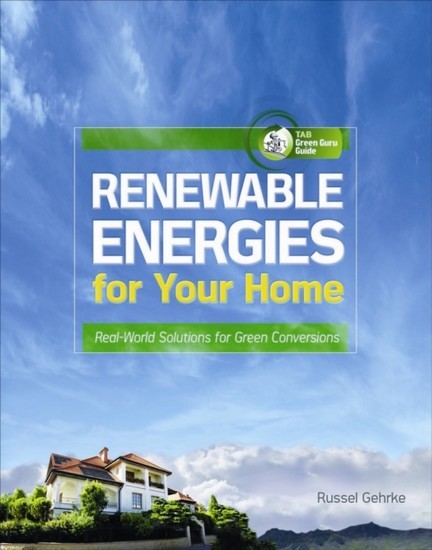 Renewable Energies for Your Home: Real-World Solutions for Green Conversions main product photo