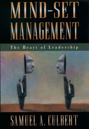 Mind-Set Management: The Heart of Leadership