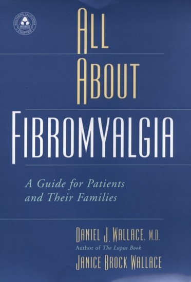 All About Fibromyalgia: A Guide for Patients and Their Families main product photo