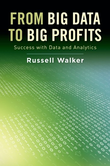 From Big Data to Big Profits: Success with Data and Analytics main product photo