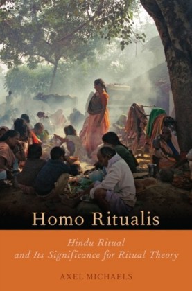Homo Ritualis: Hindu Ritual and Its Significance for Ritual Theory