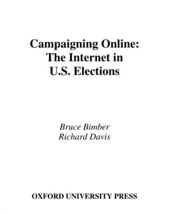 Campaigning Online: The Internet in U.S. Elections