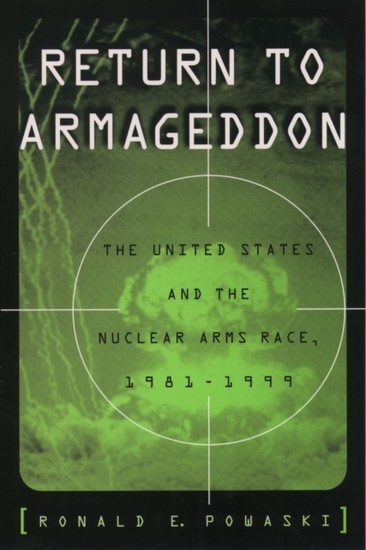 Return to Armageddon: The United States and the Nuclear Arms Race, 1981-1999 main product photo