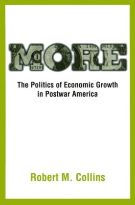 More: The Politics of Economic Growth in Postwar America