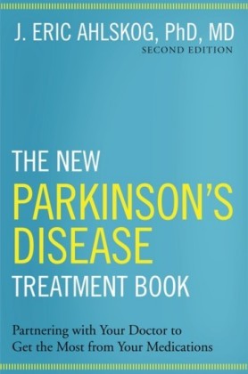 New Parkinsons Disease Treatment Book: Partnering with Your Doctor To Get the Most from Your Medications