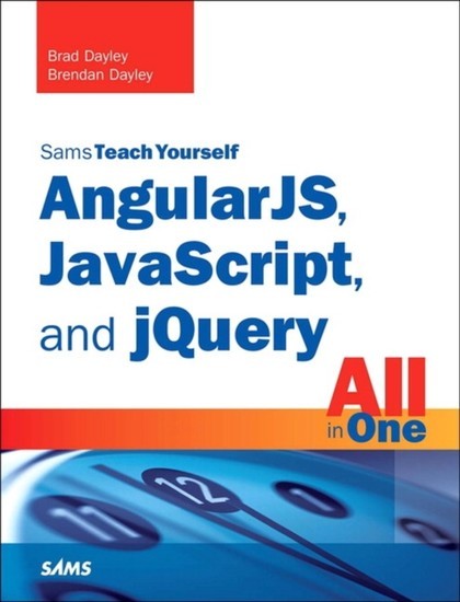 AngularJS, JavaScript, and jQuery All in One, Sams Teach Yourself main product photo