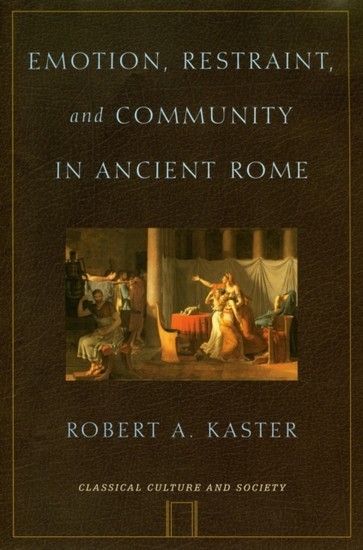 Emotion, Restraint, and Community in Ancient Rome main product photo