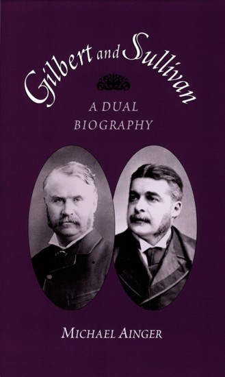 Gilbert and Sullivan: A Dual Biography main product photo