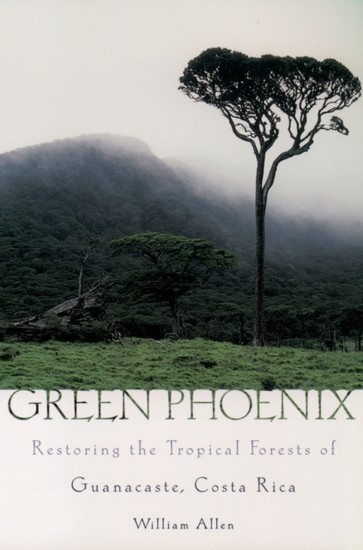 Green Phoenix: Restoring the Tropical Forests of Guanacaste, Costa Rica main product photo