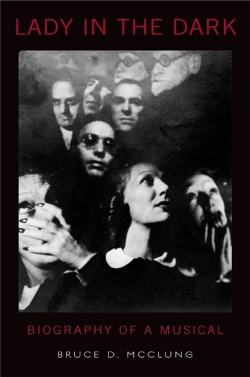 Lady in the Dark: Biography of a Musical main product photo