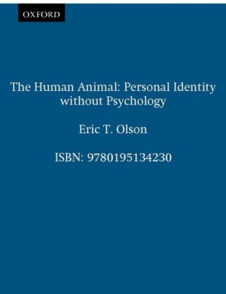 Human Animal: Personal Identity without Psychology