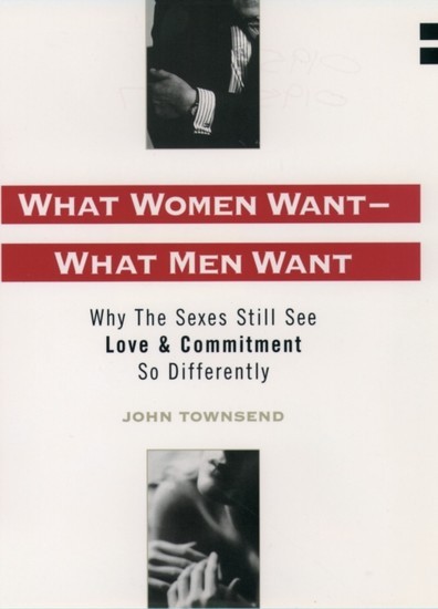 What Women Want--What Men Want: Why the Sexes Still See Love and Commitment So Differently main product photo