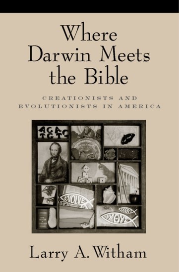 Where Darwin Meets the Bible: Creationists and Evolutionists in America main product photo