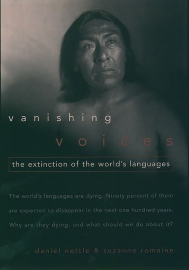 Vanishing Voices: The Extinction of the Worlds Languages main product photo