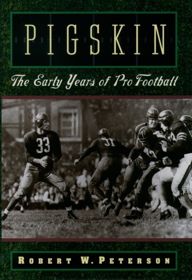 Pigskin: The Early Years of Pro Football main product photo
