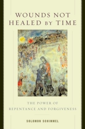 Wounds Not Healed by Time: The Power of Repentance and Forgiveness