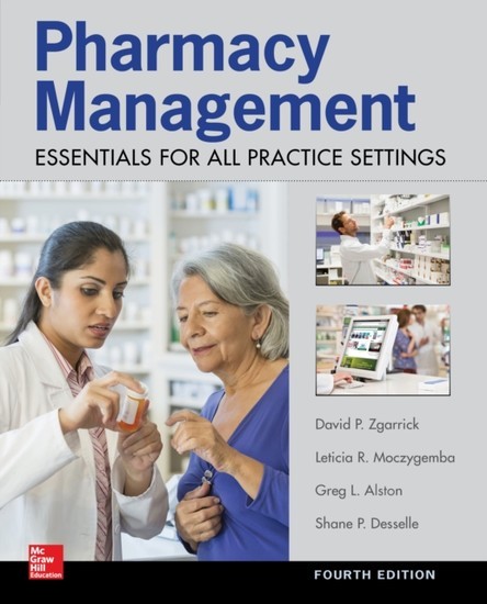Pharmacy Management: Essentials for All Practice Settings, Fourth Edition main product photo