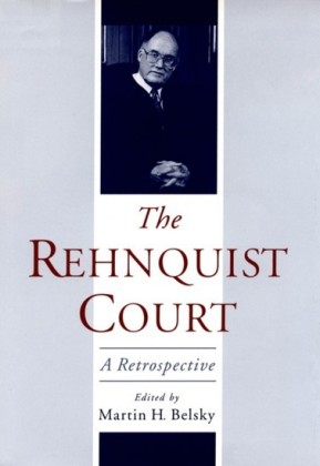Rehnquist Court: A Retrospective