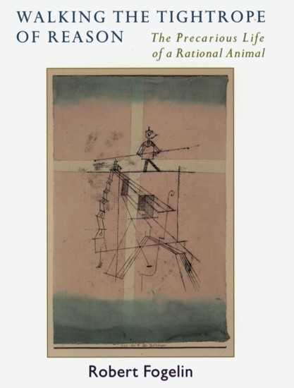 Walking the Tightrope of Reason: The Precarious Life of a Rational Animal main product photo