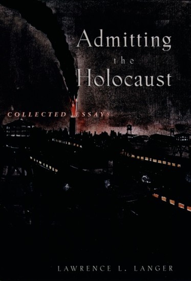 Admitting the Holocaust: Collected Essays main product photo