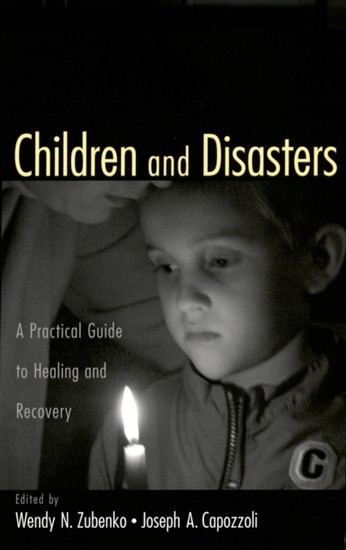 Children and Disasters: A Practical Guide to Healing and Recovery Missouri-Kansas City main product photo