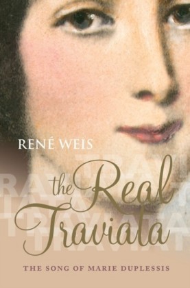 Real Traviata: The Song of Marie Duplessis