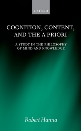 Cognition, Content, and the A Priori: A Study in the Philosophy of Mind and Knowledge